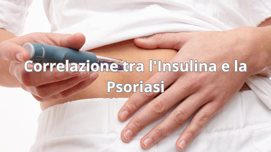 Correlazione tra l'Insulina e la Psoriasi
